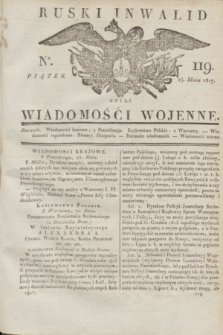 Ruski Inwalid : czyli wiadomości wojenne. 1817, No 119 (25 maia)