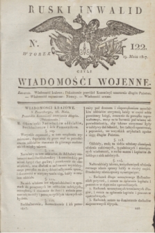 Ruski Inwalid : czyli wiadomości wojenne. 1817, No 122 (29 maia)