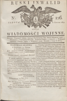 Ruski Inwalid : czyli wiadomości wojenne. 1817, No 126 (2 czerwca)