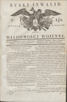 Ruski Inwalid : czyli wiadomości wojenne. 1817, No 140 (19 czerwca)