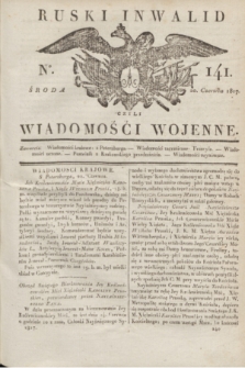 Ruski Inwalid : czyli wiadomości wojenne. 1817, No 141 (20 czerwca)