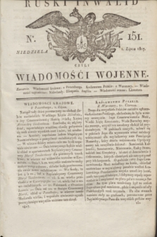 Ruski Inwalid : czyli wiadomości wojenne. 1817, No 151 (1 lipca)