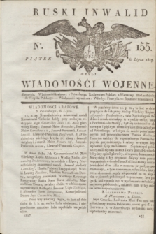 Ruski Inwalid : czyli wiadomości wojenne. 1817, No 155 (6 lipca)