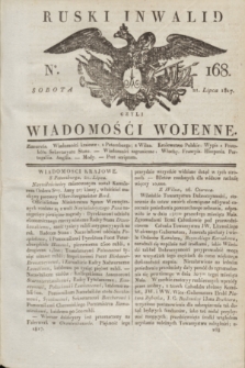 Ruski Inwalid : czyli wiadomości wojenne. 1817, No 168 (21 lipca)