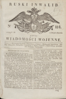 Ruski Inwalid : czyli wiadomości wojenne. 1817, No 184 (10 sierpnia)