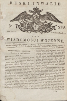 Ruski Inwalid : czyli wiadomości wojenne. 1817, No 249 (25 października)