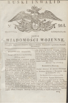 Ruski Inwalid : czyli wiadomości wojenne. 1817, No 264 (11 listopada)