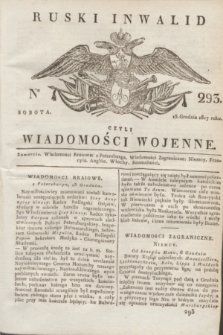 Ruski Inwalid : czyli wiadomości wojenne. 1817, No 293 (15 grudnia)