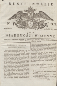 Ruski Inwalid : czyli wiadomości wojenne. 1817, No 303 (27 grudnia)