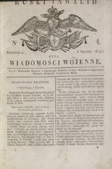 Ruski Inwalid : czyli wiadomości wojenne. 1819, No 4 (6 stycznia)