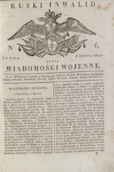 Ruski Inwalid : czyli wiadomości wojenne. 1819, No 6 (8 stycznia)