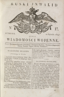 Ruski Inwalid : czyli wiadomości wojenne. 1819, No 17 (21 stycznia)