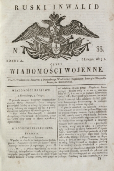 Ruski Inwalid : czyli wiadomości wojenne. 1819, No 33 (8 lutego)