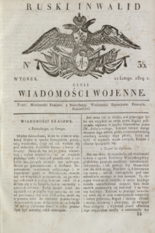 Ruski Inwalid : czyli wiadomości wojenne. 1819, No 35 (11 lutego)