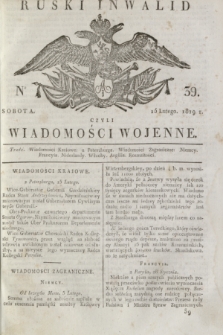 Ruski Inwalid : czyli wiadomości wojenne. 1819, No 39 (15 lutego)
