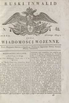 Ruski Inwalid : czyli wiadomości wojenne. 1819, No 48 (26 lutego)