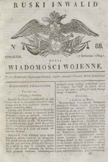 Ruski Inwalid : czyli wiadomości wojenne. 1819, No 88 (17 kwietnia)