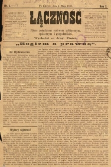 Łączność : pismo poświęcone sprawom politycznym, społecznym i gospodarskim. 1883, nr 1