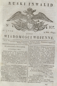 Ruski Inwalid : czyli wiadomości wojenne. 1819, No 107 (9 maja)