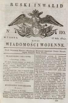 Ruski Inwalid : czyli wiadomości wojenne. 1819, No 110 (13 maja)