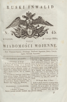 Ruski Inwalid : czyli wiadomości wojenne. 1820, № 45 (24 lutego)