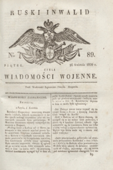 Ruski Inwalid : czyli wiadomości wojenne. 1820, № 89 (16 kwietnia)