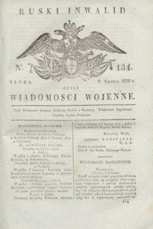 Ruski Inwalid : czyli wiadomości wojenne. 1820, № 134 (9 czerwca)