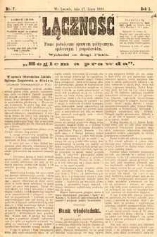 Łączność : pismo poświęcone sprawom politycznym, społecznym i gospodarskim. 1883, nr 7