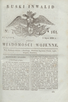 Ruski Inwalid : czyli wiadomości wojenne. 1820, № 161 (9 lipca)
