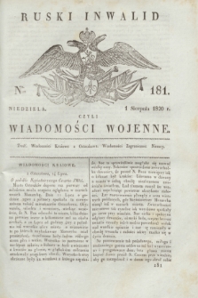 Ruski Inwalid : czyli wiadomości wojenne. 1820, № 181 (1 sierpnia)