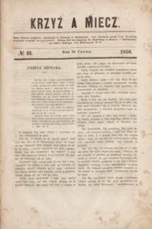 Krzyż a Miecz : pismo literacko-polityczne. 1850, № 23 (10 czerwca)