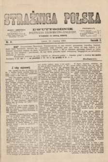 Strażnica Polska : dwutygodnik polityczno-ekonomiczno-społeczny. R.2, nr 6 (19 czerwca 1880)