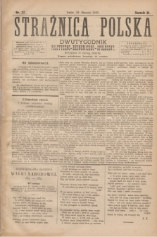 Strażnica Polska : dwutygodnik polityczno-ekonomiczno-społeczny. R.3, nr 22 (28 stycznia 1882)