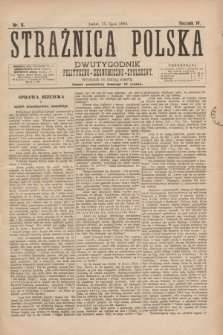 Strażnica Polska : dwutygodnik polityczno-ekonomiczno-społeczny. R.4, nr 8 (15 lipca 1882)