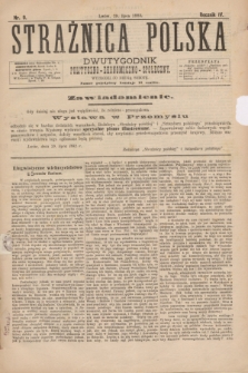 Strażnica Polska : dwutygodnik polityczno-ekonomiczno-społeczny. R.4, nr 9 (29 lipca 1882) [po konfiskacie nakład drugi]