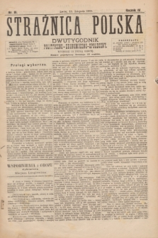 Strażnica Polska : dwutygodnik polityczno-ekonomiczno-społeczny. R.4, nr 16 (18 listopada 1882)