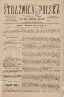 Strażnica Polska : dwutygodnik polityczno-ekonomiczno-społeczny. R.5, nr 7 (30 czerwca 1883)