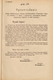 [Kadencja VI, sesja IV, al. 250] Alegata do Sprawozdań Stenograficznych z Czwartej Sesyi Szóstego Peryodu Sejmu Krajowego Królestwa Galicyi i Lodomeryi wraz z Wielkiem Księstwem Krakowskiem z roku 1892/3. Alegat 250