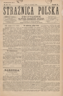 Strażnica Polska : dwutygodnik polityczno-ekonomiczno-społeczny. R.6, nr 16/17 (14 grudnia 1884)