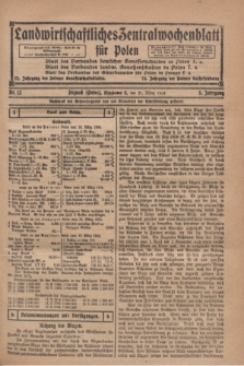 Landwirtschaftliches Zentralwochenblatt für Polen. Jg.5, Nr. 12 (21 März 1924)