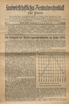 Landwirtschaftliches Zentralwochenblatt für Polen : Blatt der Westpolnischen Landwirtschaftlichen Gesellschaft der Verbände deutscher Genossenschaften in Polen und Landwirtschaftlicher Genossenschaften in Westpolen und des Verbandes der Güterbeamten für Polen. Jg.11, Nr. 17 (25 April 1930)