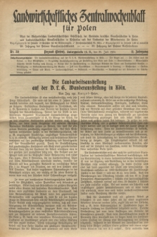 Landwirtschaftliches Zentralwochenblatt für Polen : Blatt der Westpolnischen Landwirtschaftlichen Gesellschaft der Verbände deutscher Genossenschaften in Polen und Landwirtschaftlicher Genossenschaften in Westpolen und des Verbandes der Güterbeamten für Polen. Jg.11, Nr. 30 (25 Juli 1930)