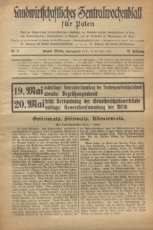 Landwirtschaftliches Zentralwochenblatt für Polen : Blatt der Westpolnischen Landwirtschaftlichen Gesellschaft, der Verbände deutscher Genossenschaften in Polen und Landwirtschaftlicher Genossenschaften in Westpolen und des Verbandes der Güterbeamten für Polen. Jg.12, Nr. 17 (24 April 1931)