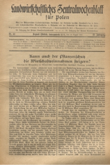 Landwirtschaftliches Zentralwochenblatt für Polen : Blatt der Westpolnischen Landwirtschaftlichen Gesellschaft, der Verbände deutscher Genossenschaften in Polen und Landwirtschaftlicher Genossenschaften in Westpolen und des Verbandes der Güterbeamten für Polen. Jg.12, Nr. 33 (14 August 1931)