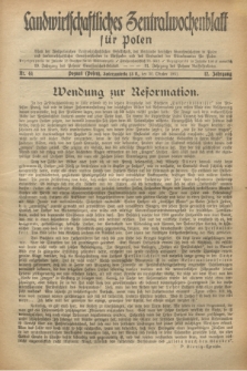 Landwirtschaftliches Zentralwochenblatt für Polen : Blatt der Westpolnischen Landwirtschaftlichen Gesellschaft, der Verbände deutscher Genossenschaften in Polen und Landwirtschaftlicher Genossenschaften in Westpolen und des Verbandes der Güterbeamten für Polen. Jg.12, Nr. 44 (30 Oktober 1931)