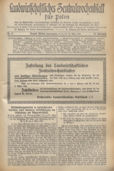 Landwirtschaftliches Zentralwochenblatt für Polen : Blatt der Westpolnischen Landwirtschaftlichen Gesellschaft, der Verbände deutscher Genossenschaften in Polen und Landwirtschaftlicher Genossenschaften in Westpolen und des Verbandes der Güterbeamten für Polen. Jg.13, Nr. 12 (18 März 1932) + dod.