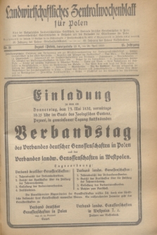 Landwirtschaftliches Zentralwochenblatt für Polen : Blatt der Westpolnischen Landwirtschaftlichen Gesellschaft, der Verbände deutscher Genossenschaften in Polen und Landwirtschaftlicher Genossenschaften in Westpolen und des Verbandes der Güterbeamten für Polen. Jg.13, Nr. 18 (29 April 1932) + dod.