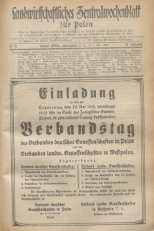 Landwirtschaftliches Zentralwochenblatt für Polen : Blatt der Westpolnischen Landwirtschaftlichen Gesellschaft, der Verbände deutscher Genossenschaften in Polen und Landwirtschaftlicher Genossenschaften in Westpolen und des Verbandes der Güterbeamten für Polen. Jg.13, Nr. 19 (6 Mai 1932) + dod.