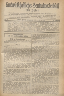 Landwirtschaftliches Zentralwochenblatt für Polen : Blatt der Westpolnischen Landwirtschaftlichen Gesellschaft, der Verbände deutscher Genossenschaften in Polen und Landwirtschaftlicher Genossenschaften in Westpolen und des Verbandes der Güterbeamten für Polen. Jg.13, Nr. 31 (29 Juli 1932) + dod.