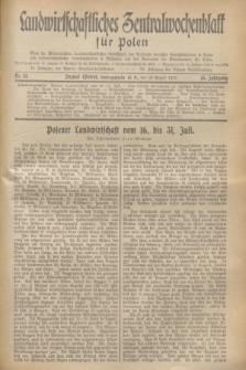 Landwirtschaftliches Zentralwochenblatt für Polen : Blatt der Westpolnischen Landwirtschaftlichen Gesellschaft, der Verbände deutscher Genossenschaften in Polen und Landwirtschaftlicher Genossenschaften in Westpolen und des Verbandes der Güterbeamten für Polen. Jg.13, Nr. 33 (12 August 1932) + dod.